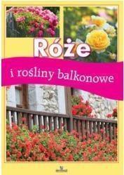 Róże i rośliny balkonowe