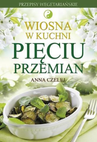 W kuchni pięciu przemian. Wiosna