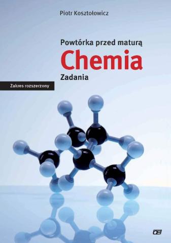 Chemia LO Powtórka przed maturą. Zadania ZR OE