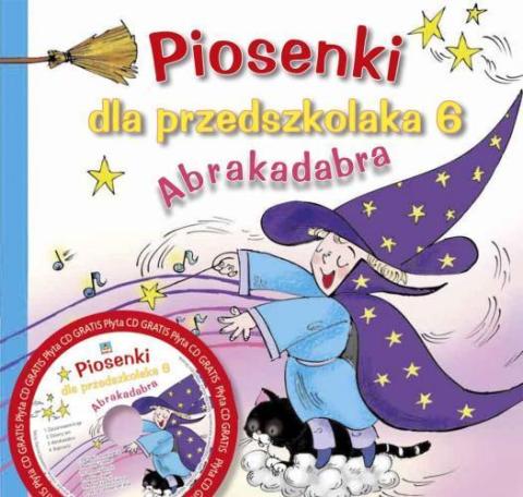 Piosenki dla przedszkolaka 6 Abrakadabra