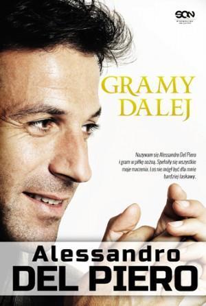 Alessandro Del Piero. Gramy dalej