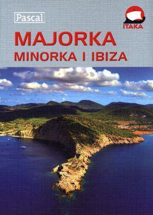 Przewodnik ilustrowany - Majorka, Minorka i Ibiza