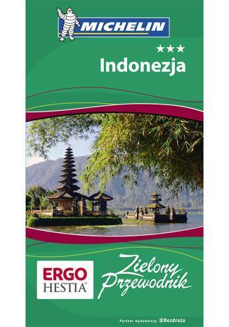 Zielony przewodnik - Indonezja Wyd. I