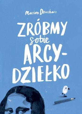 Zróbmy sobie arcydziełko