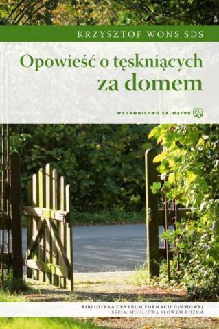 Opowieść o tęskniących za domem