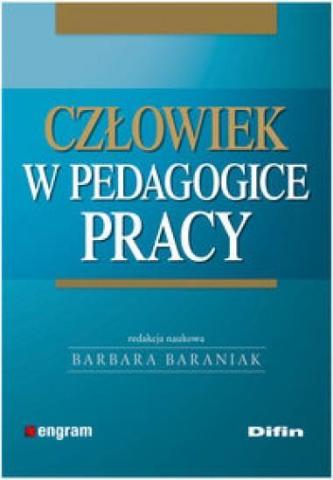 Człowiek w pedagogice pracy