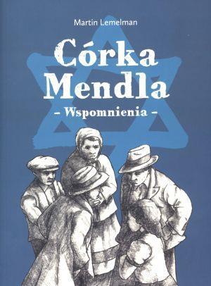 Córka Mendla. Wspomnienia