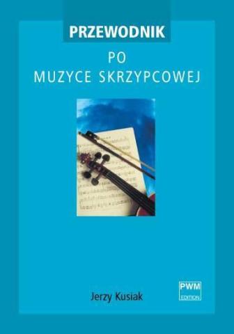 Przewodnik po muzyce skrzypcowej PWM