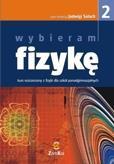 Fizyka LO Wybieram Fizykę 2 ZR ZamKor