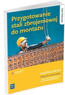 Przygotowanie stali zbrojeniowej do montażu WSiP