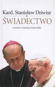 Świadectwo - Stanisław Dziwisz