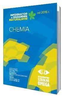 Informator Maturalny Chemia od 2015 r. OMEGA