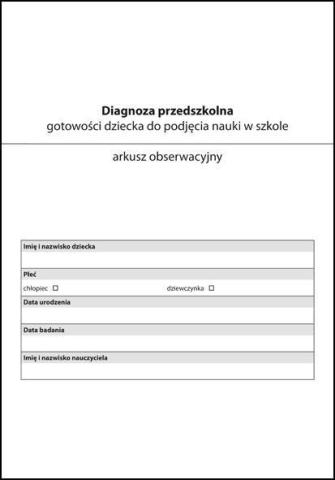 Arkusz obserwacyjny. Diagnoza przedszkolna...