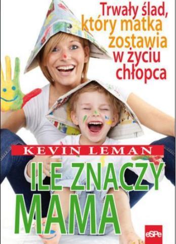 Ile znaczy mama