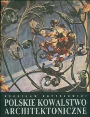 Polskie kowalstwo architektoniczne