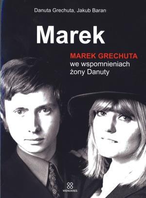 Marek. Marek Grechuta we wspomn. żony Danuty BR