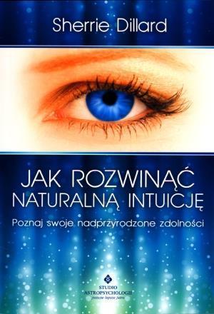 Jak rozwinąć naturalną intuicję