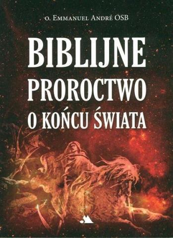 Biblijne proroctwo o końcu świata