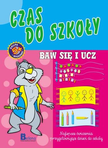 Baw się i ucz. Czas do szkoły