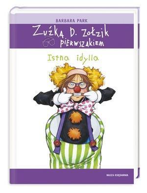 Zuźka D. Zołzik pierwszakiem. Istna idylla