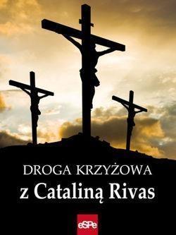 Droga krzyżowa z Cataliną Rivas