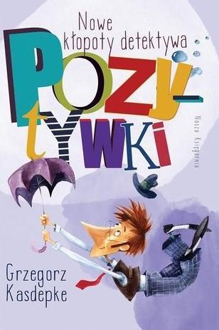 Nowe kłopoty detektywa Pozytywki