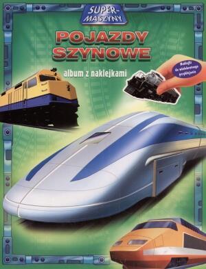 Album z naklejkami. Pojazdy szynowe