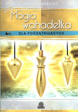 Dla początkujących. Magia wahadełka