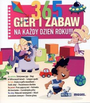 365 gier i zabaw na każdy dzień roku!!!