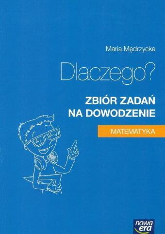 Matematyka GIM, LO 1-3 Zb. zadań na dowodzenie NE