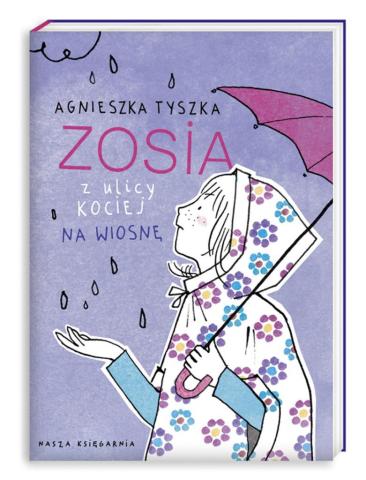 Zosia z ulicy Kociej 5. Na wiosnę