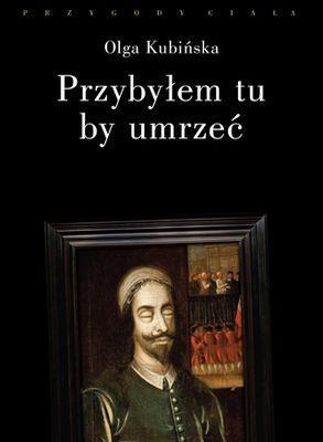 Przybyłem tu by umrzeć