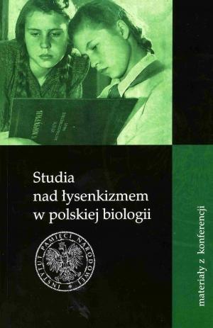 Studia nad łysenkizmem w polskiej biologii