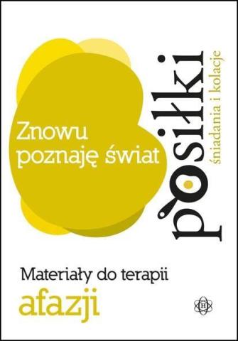 Znowu poznaję świat - Posiłki - Śniadania