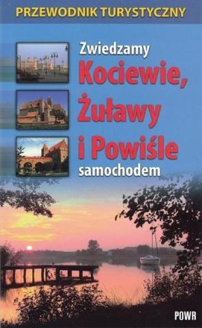 Zwiedzamy Kociewie, Żuławy i Powiśle samochodem