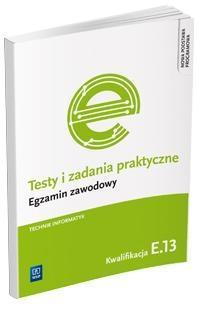 Testy i zad. prakt. Tech. informatyk kwal. E.13