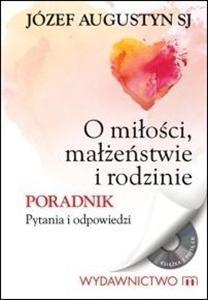 O miłości małżeństwie i rodzinie