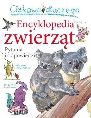 Ciekawe dlaczego - Encyklopedia zwierząt