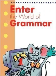 Enter the World of Grammar Book 1