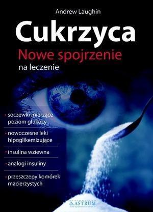 Cukrzyca. Nowe spojrzenie na leczenie w.2014