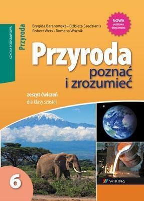 Przyroda SP  6 Poznać i zrozumieć ćw. WIKING