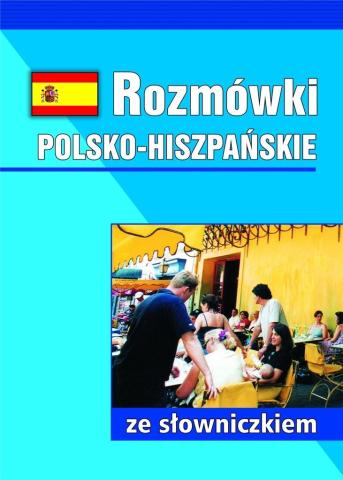 Rozmówki polsko-hiszpańskie ze słowniczkiem