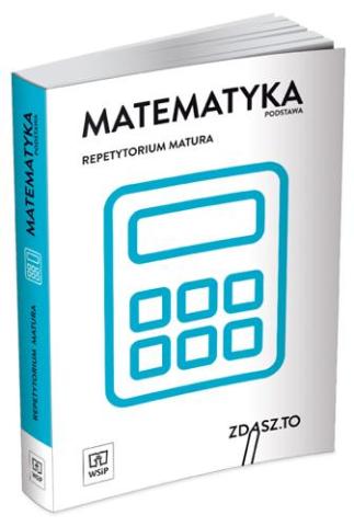 Repetytorium matura. Matematyka ZP WSiP