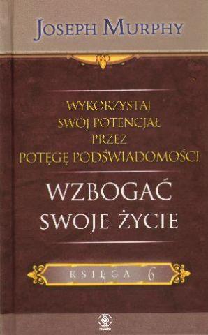 Wykorzystaj swój potencjał T.6 Wzbogadź swoje..