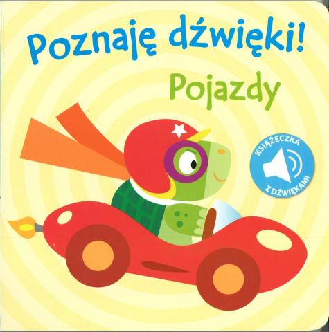 Poznaję dźwięki! Pojazdy