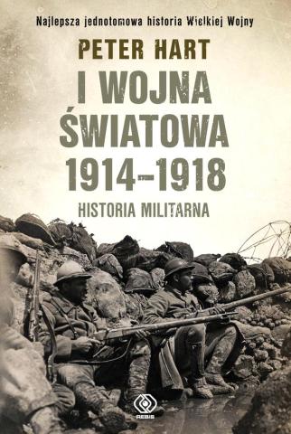 I wojna światowa 1914-1918. Historia militarna