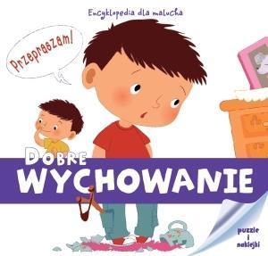 Encyklopedia dla malucha. Dobre wychowanie