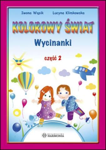 Kolorowy świat - Wycinanki pięciolatka cz.2