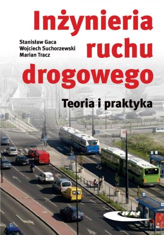 Inżynieria ruchu drogowego. Teoria i praktyka w.II