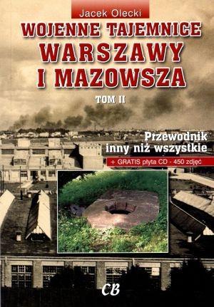 Wojenne tajemnice Warszawy i Mazowsza.T.II